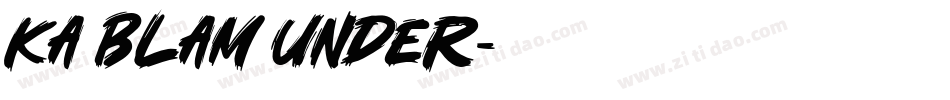 Ka Blam Under字体转换